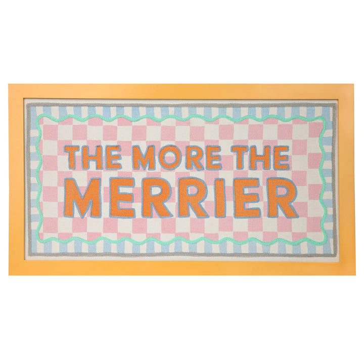 Framed Sign - The More the Merrier صينية