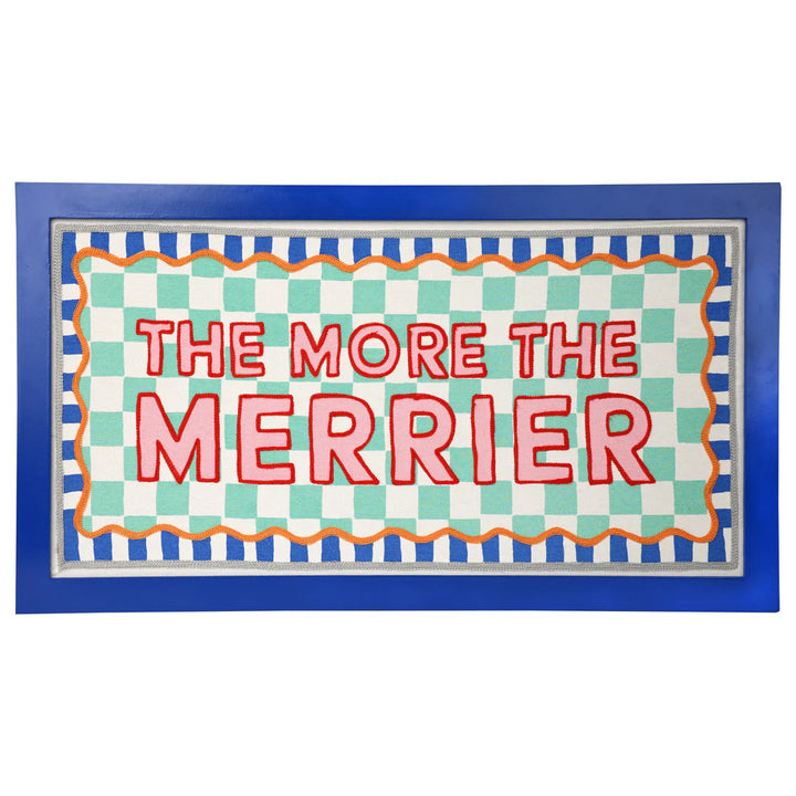 Framed Sign - The More the Merrier صينية